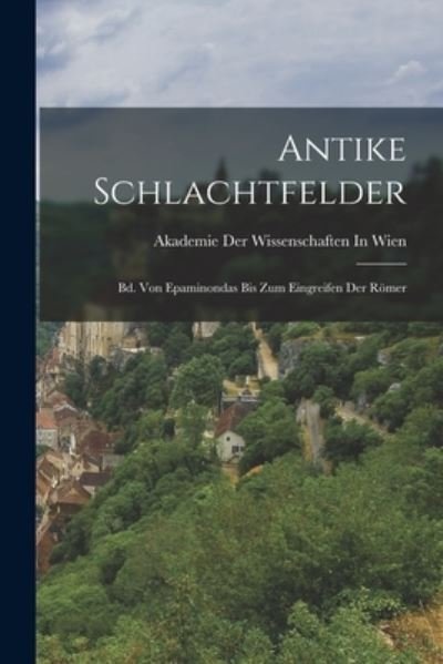 Cover for Akademie Der Wissenschaften in Wien · Antike Schlachtfelder (Bok) (2022)