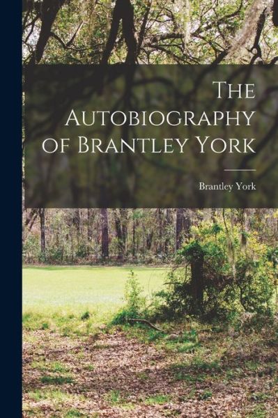 Cover for Brantley York · Autobiography of Brantley York (Book) (2022)