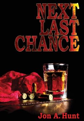 Cover for Jon A Hunt · Next Last Chance (Hardcover Book) (2019)