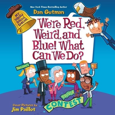 Cover for Dan Gutman · We're Red, Weird, and Blue! What Can We Do? (CD) (2020)