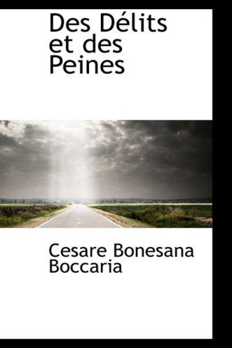 Cover for Cesare Bonesana Boccaria · Des Délits et Des Peines (Paperback Book) (2009)