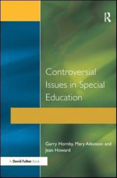 Cover for Garry Hornby · Controversial Issues in Special Education (Inbunden Bok) (2017)