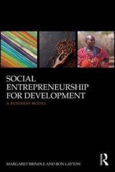 Social Entrepreneurship for Development: A business model - Margaret Brindle - Libros - Taylor & Francis Ltd - 9781138181786 - 9 de febrero de 2017