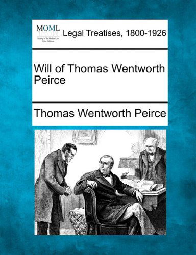 Cover for Thomas Wentworth Peirce · Will of Thomas Wentworth Peirce (Paperback Book) (2010)