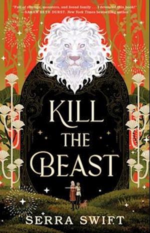 Cover for Serra Swift · Kill the Beast (Hardcover Book) (2025)