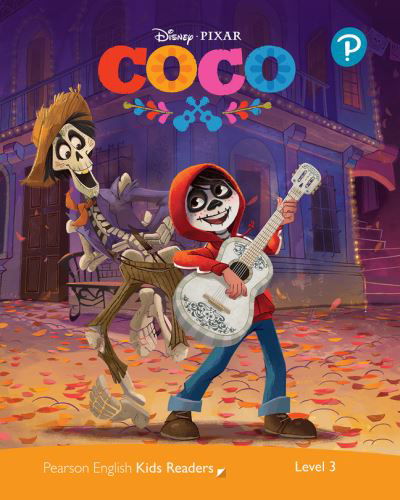 Level 3: Disney Kids Readers Coco Pack - Pearson English Kids Readers - Mo Sanders - Kirjat - Pearson Education Limited - 9781292346786 - keskiviikko 13. tammikuuta 2021