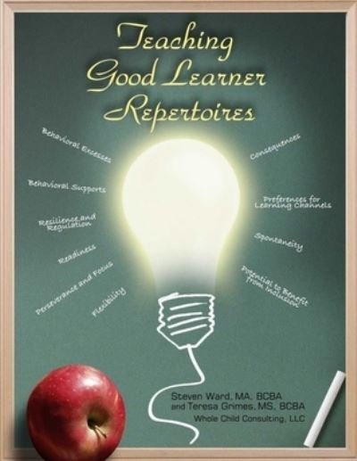 Cover for Steve Ward · Teaching Good Learner Repertoires (Buch) (2013)