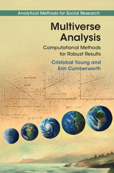 Cover for Young, Cristobal (Cornell University, New York) · Multiverse Analysis: Computational Methods for Robust Results - Analytical Methods for Social Research (Hardcover Book) (2025)