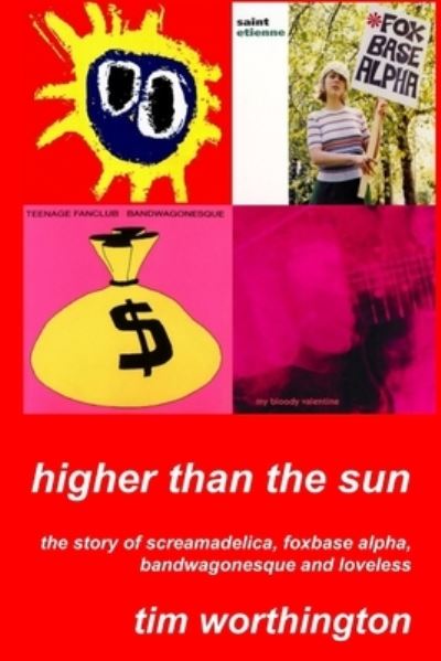 Cover for Tim Worthington · Higher Than The Sun (Paperback Book) (2014)