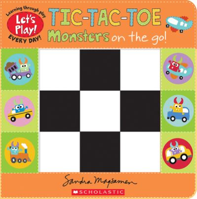 Tic-Tac-Toe: Monsters on the Go (A Let's Play! Board Book) - Let's Play! - Sandra Magsamen - Livres - Scholastic Inc. - 9781338835786 - 2 mai 2023