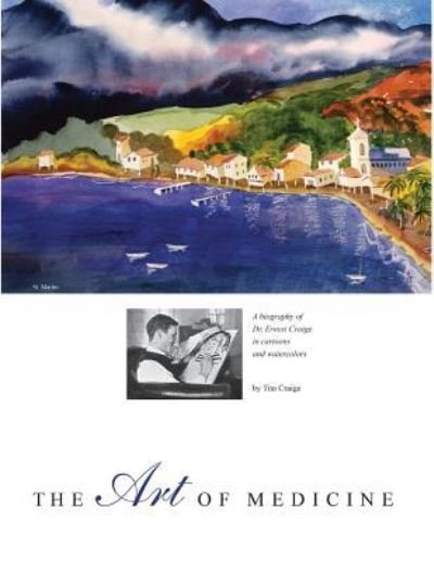 Cover for Tito Craige · The Art of Medicine (Paperback Bog) (2018)