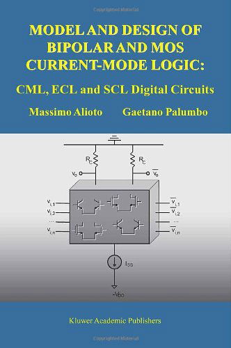 Cover for Massimo Alioto · Model and Design of Bipolar and MOS Current-Mode Logic: CML, ECL and SCL Digital Circuits (Hardcover Book) [2005 edition] (2005)