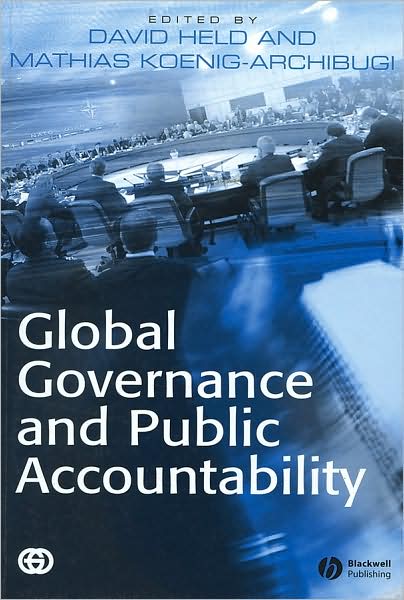 Global Governance and Public Accountability - D Held - Books - John Wiley and Sons Ltd - 9781405126786 - December 15, 2004