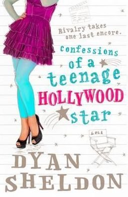 Cover for Dyan Sheldon · Confessions of a Teenage Hollywood Star (Pocketbok) (2013)
