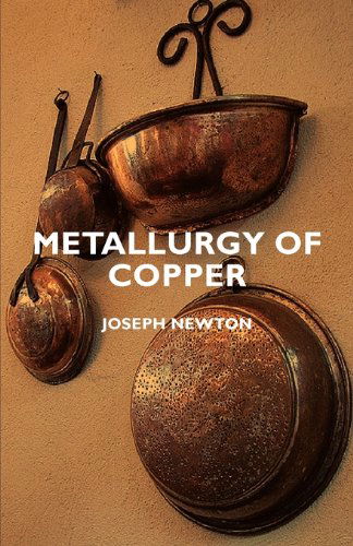 Cover for Joseph Newton · Metallurgy of Copper (Paperback Book) (2007)