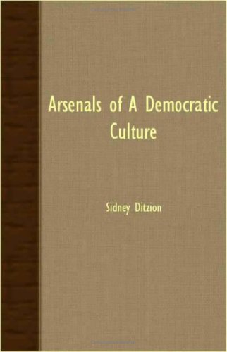 Cover for Sidney Ditzion · Arsenals of a Democratic Culture (Paperback Book) (2007)