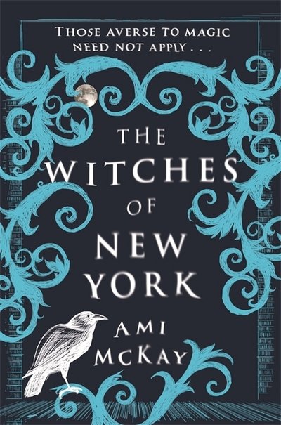 Cover for Ami McKay · The Witches of New York (Paperback Book) (2017)