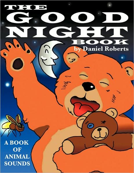 Cover for Daniel Roberts · The Good Night Book: a Book of Animal Sounds (Paperback Book) (2009)