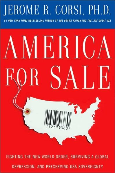 Cover for Jerome R. Corsi Ph.d. · America for Sale: Fighting the New World Order, Surviving a Global Depression, and Preserving USA Sovereignty (Taschenbuch) [Reprint edition] (2010)