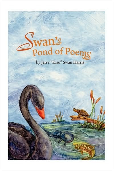 Cover for Jerry Harris · Swan's Pond of Poems (Paperback Book) (2009)
