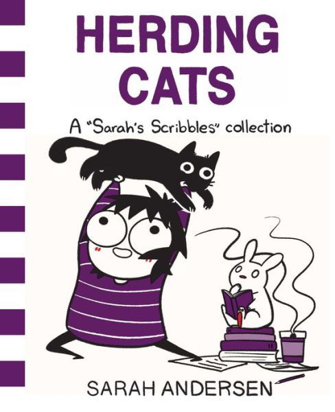 Herding Cats: A Sarah's Scribbles Collection - Sarah's Scribbles - Sarah Andersen - Livres - Andrews McMeel Publishing - 9781449489786 - 19 avril 2018