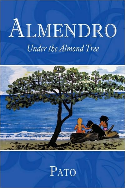 Cover for Pato · Almendro: Under the Almond Tree (Paperback Book) (2010)