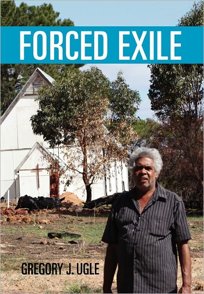 Cover for Gregory J. Ugle · Forced Exile (Hardcover Book) (2010)