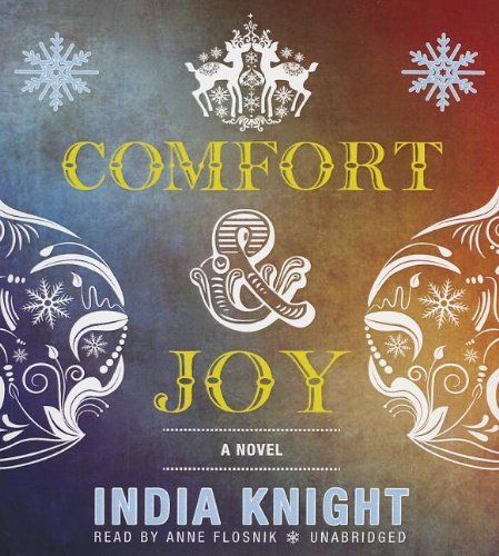 Cover for India Knight · Comfort and Joy (Lydbog (CD)) [Unabridged edition] (2012)