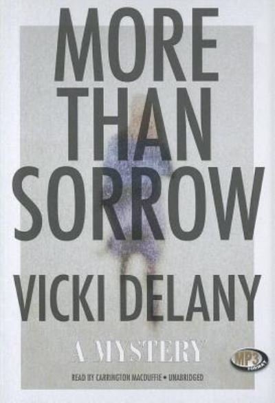 Cover for Vicki Delany · More Than Sorrow A Mystery (MP3-CD) (2012)