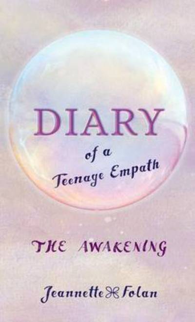 Cover for Jeannette Folan · Diary of a Teenage Empath (Innbunden bok) (2016)