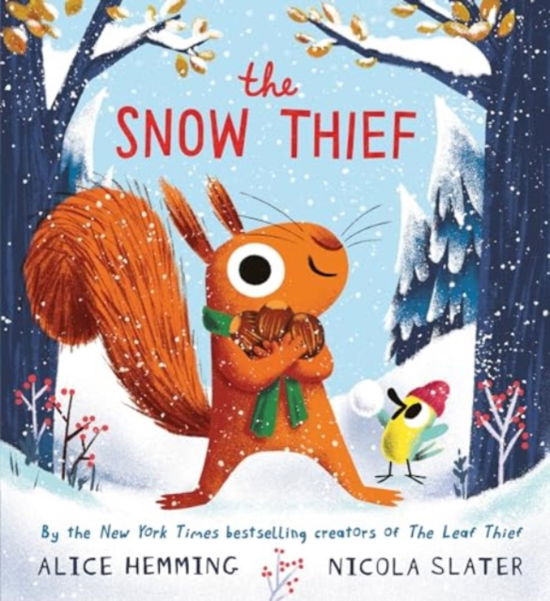 Cover for Alice Hemming · The Snow Thief - A Squirrel &amp; Bird Book (Hardcover bog) (2024)