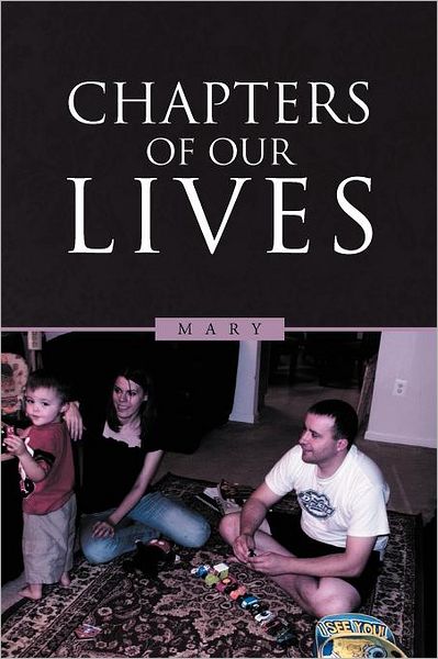 Cover for Mary · Chapters of Our Lives (Paperback Book) (2011)