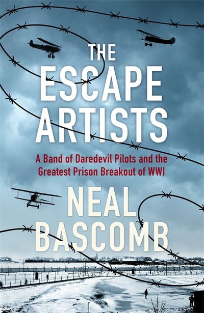 Escape Artists - Neal Bascomb - Books - John Murray Press - 9781473686786 - August 23, 2018