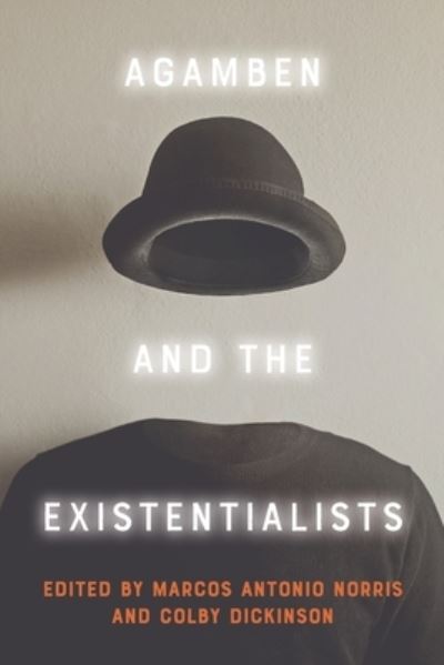 Cover for Agamben and the Existentialists (Paperback Book) (2023)
