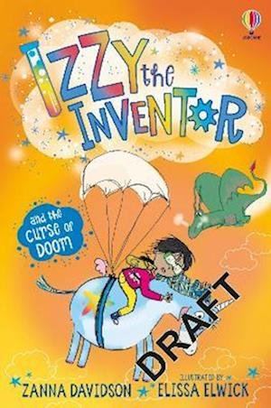 Izzy the Inventor and the Curse of Doom: A beginner reader book for children. - Izzy the Inventor - Zanna Davidson - Boeken - Usborne Publishing Ltd - 9781474999786 - 17 augustus 2023