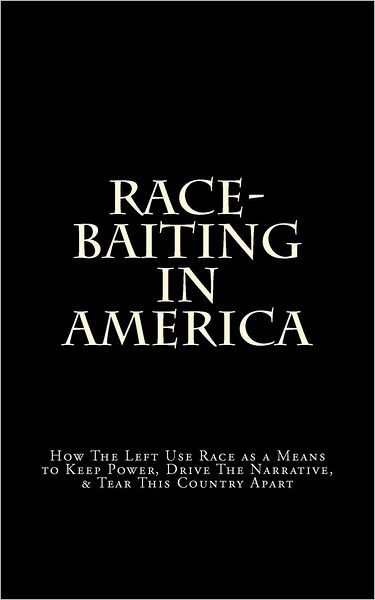 Cover for D. Lee · Race-baiting in America: How the Left Use Race As a Means to Keep Power, Drive the Narrative, &amp; Tear This Country Apart (Pocketbok) (2012)