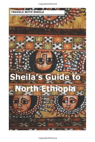 Cover for Sheila Simkin · Sheila's Guide to North Ethiopia (Pocketbok) (2012)