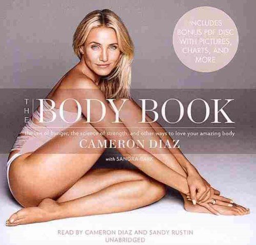 Cover for Cameron Diaz · The Body Book: the Law of Hunger, the Science of Strength, and Other Ways to Love Your Amazing Body (Lydbog (CD)) [Library, Unabridged Library edition] (2013)