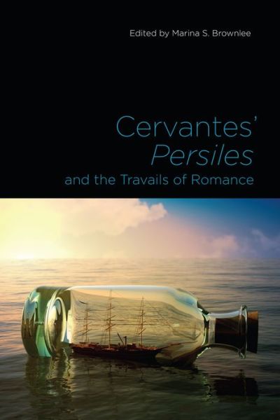 Cover for Marina S. Brownlee · Cervantes' Persiles and the Travails of Romance - Toronto Iberic (Hardcover Book) (2019)