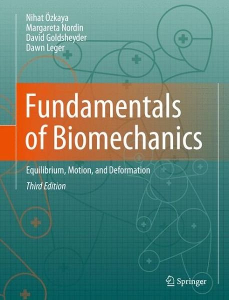 Cover for Nihat OEzkaya · Fundamentals of Biomechanics: Equilibrium, Motion, and Deformation (Pocketbok) [3rd ed. 2012 edition] (2014)