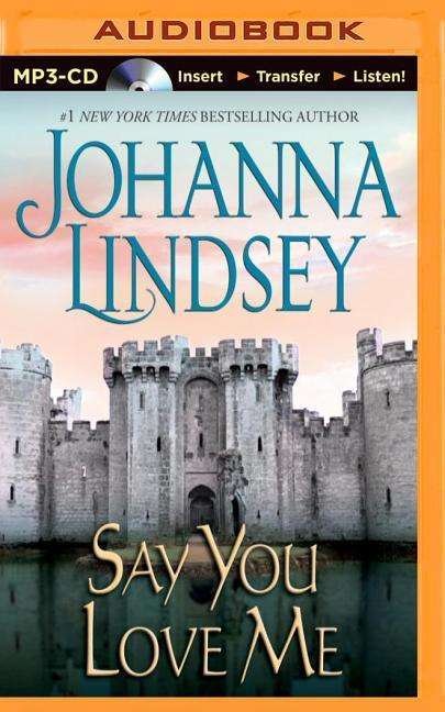 Cover for Johanna Lindsey · Say You Love Me (MP3-CD) (2014)