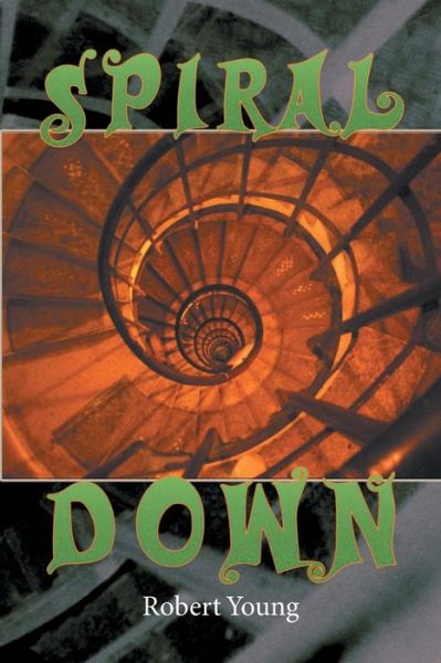 Cover for Robert Young · Spiral Down (Paperback Book) (2014)