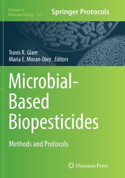 Cover for Microbial-Based Biopesticides: Methods and Protocols - Methods in Molecular Biology (Paperback Book) [Softcover reprint of the original 1st ed. 2016 edition] (2018)