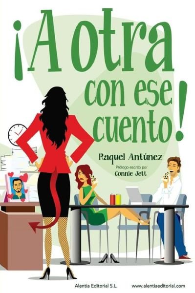 Cover for Raquel Antunez · A Otra Con Ese Cuento! (Taschenbuch) (2014)