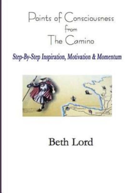 Cover for Beth Lord · Points of Consciousness from The Camino (Paperback Book) (2014)