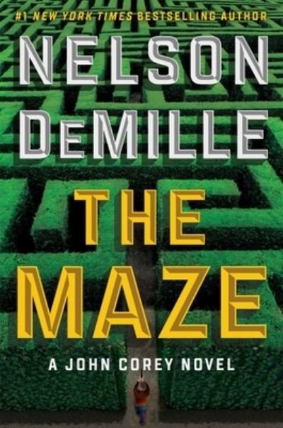 Cover for Nelson DeMille · The Maze - A John Corey Novel (Hardcover Book) (2022)