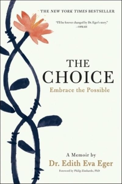 Cover for Edith Eva Eger · The Choice: Embrace the Possible (Hardcover bog) [First Scribner hardcover edition. edition] (2017)