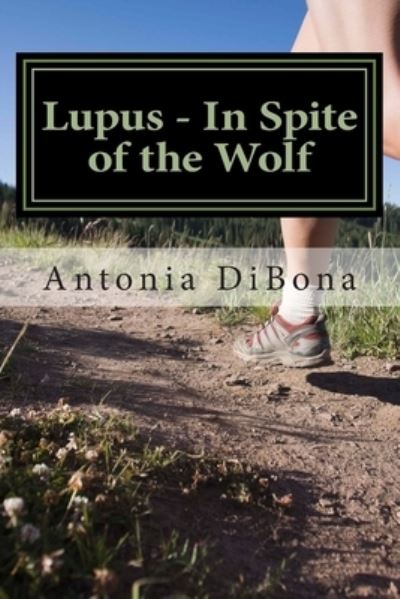 Cover for Antonia DiBona · Lupus - In Spite of the Wolf (Paperback Book) (2014)