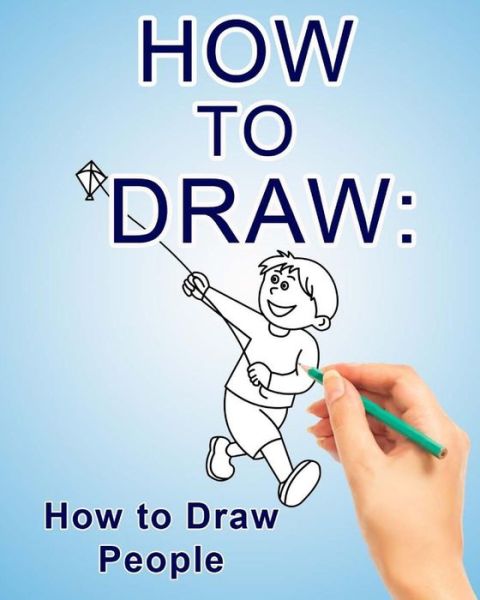 Cover for Angel Giggly · How to Draw: How to Draw People (Paperback Book) (2014)