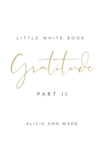 Cover for Alicia Ann Wade · Gratitude (Paperback Book) (2021)